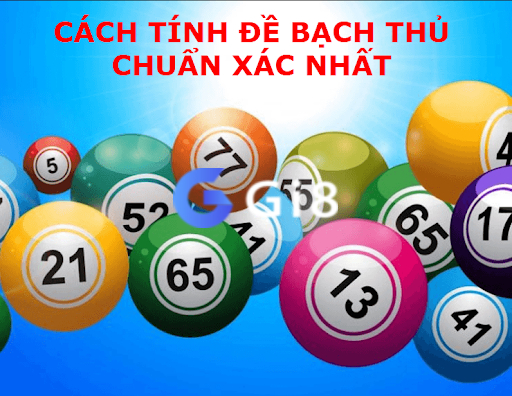 Hướng dẫn cách tính bạch thủ đề chuẩn xác nhất