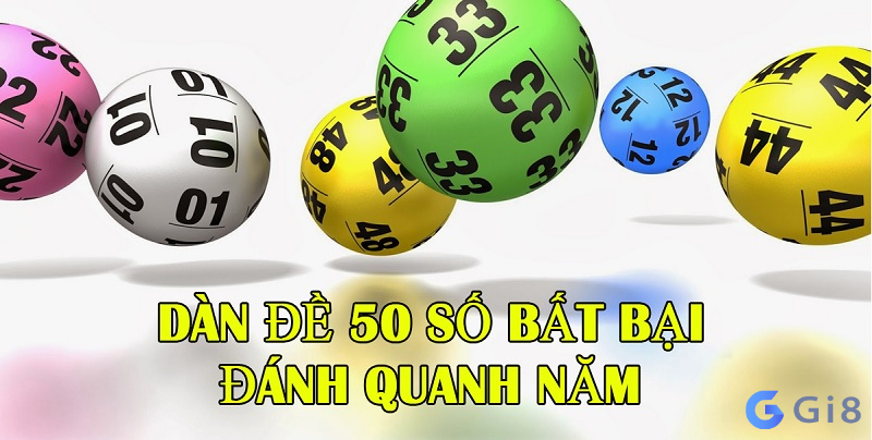 Dàn đề 50 số bất bại nuôi đánh quanh năm