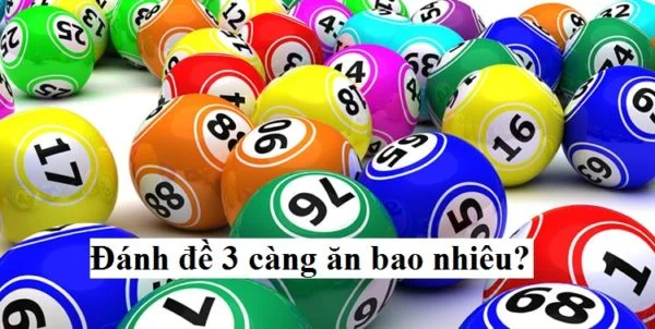 Giải đáp thắc mắc đánh 3 càng ăn bao nhiêu?