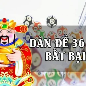 Dàn đề 36 số bất bại và đặc điểm nổi bật