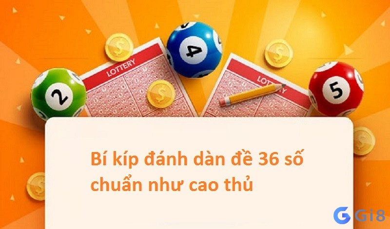 Cách lập đề dàn 36 số chuẩn