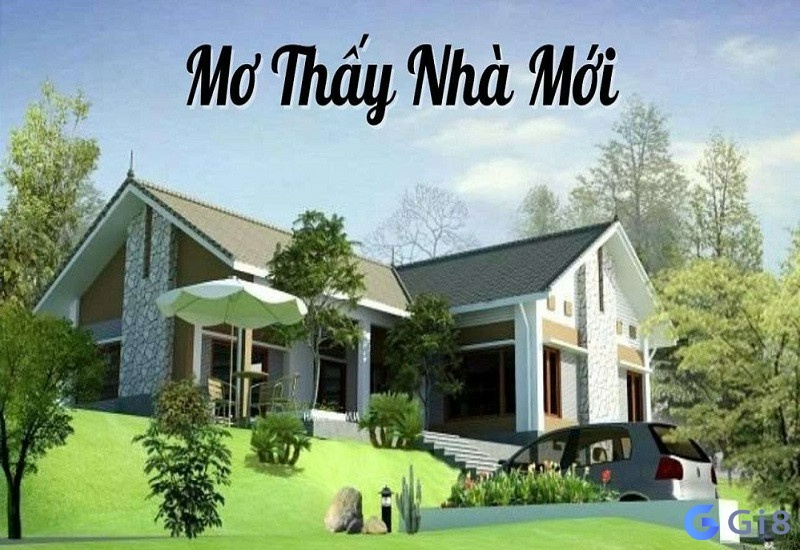 nằm mơ thấy xây nhà mới