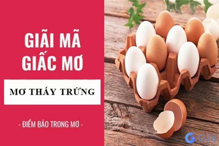 Giải mã giấc mơ thấy trứng gà cực chuẩn