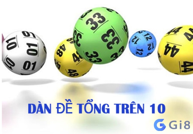 Dàn đề tổng trên 10