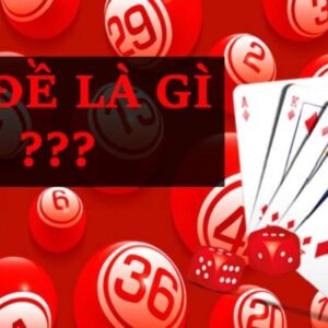 Lô là gì ? Đề là gì ? Các thuật ngữ thường dùng trong lô đề Gi8