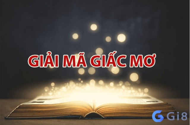 Giải mã giấc mơ của bạn thông qua các con số đặc biệt