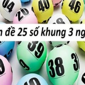 Dàn đề 25 số nuôi khung 3 ngày là gì? Lưu ý khi chơi dàn đề này