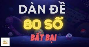 Dàn de 80 số bất bại: Cách tạo dàn 80 số hấp dẫn nhất hiện nay