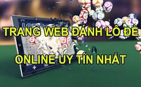 các trang web đánh lô de uy tín - chuyên nghiệp hàng đầu