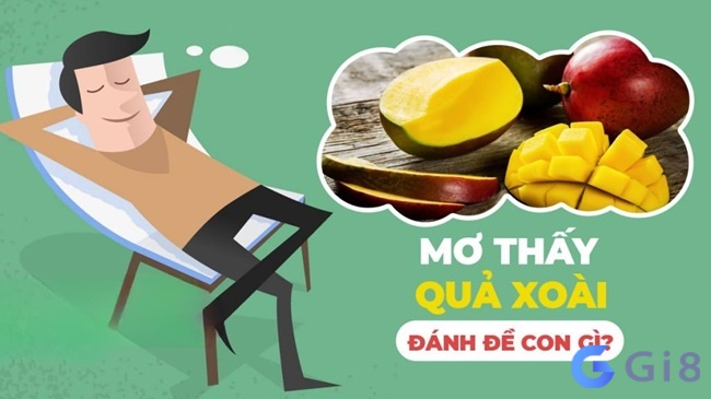 Tham khảo con số tài lộc liên quan đến giấc chiêm bao hái xoài được tổng hợp